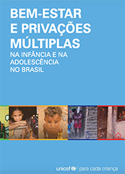 Bem-estar e privações múltiplas na infância e na adolescência no Brasil