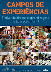 Campos de Experiências - Efetivando direitos e aprendizagens da Educação Infantil