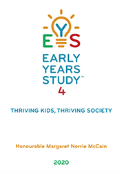 Early Years Study 4: Thriving Kids, Thriving Society