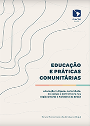 Educação e práticas comunitárias indígenas e quilombolas