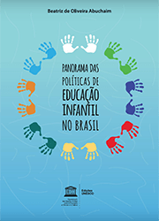 Panorama das políticas de Educação Infantil no Brasil