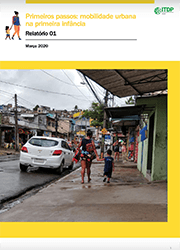 Primeiros passos: mobilidade urbana na primeira infância - relatório 1