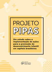 PIPAS - Implementação de ações para promoção do desenvolvimento infantil em capitais brasileiras